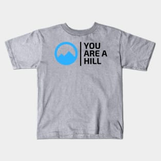 Sweet Boy | You are a hill Kids T-Shirt